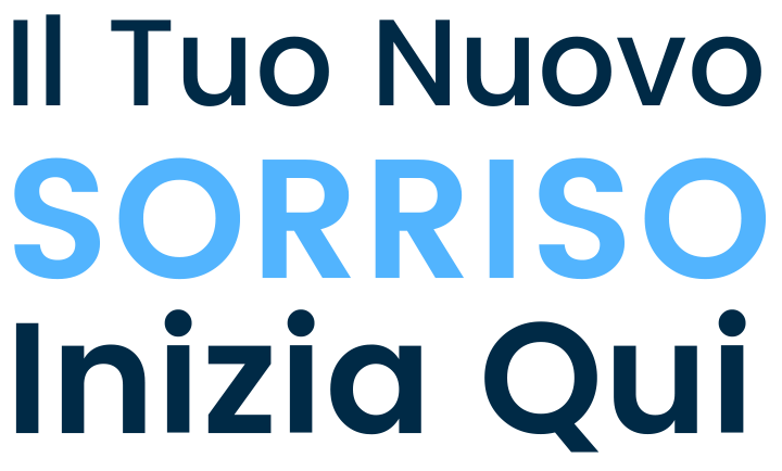 Il Tuo Nuovo Sorriso Inizia Qui