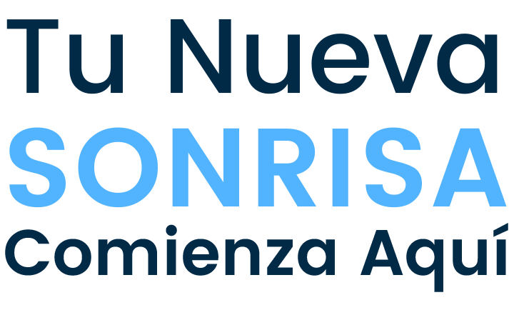 Tu Nueva Sonrisa Comienza Aquí